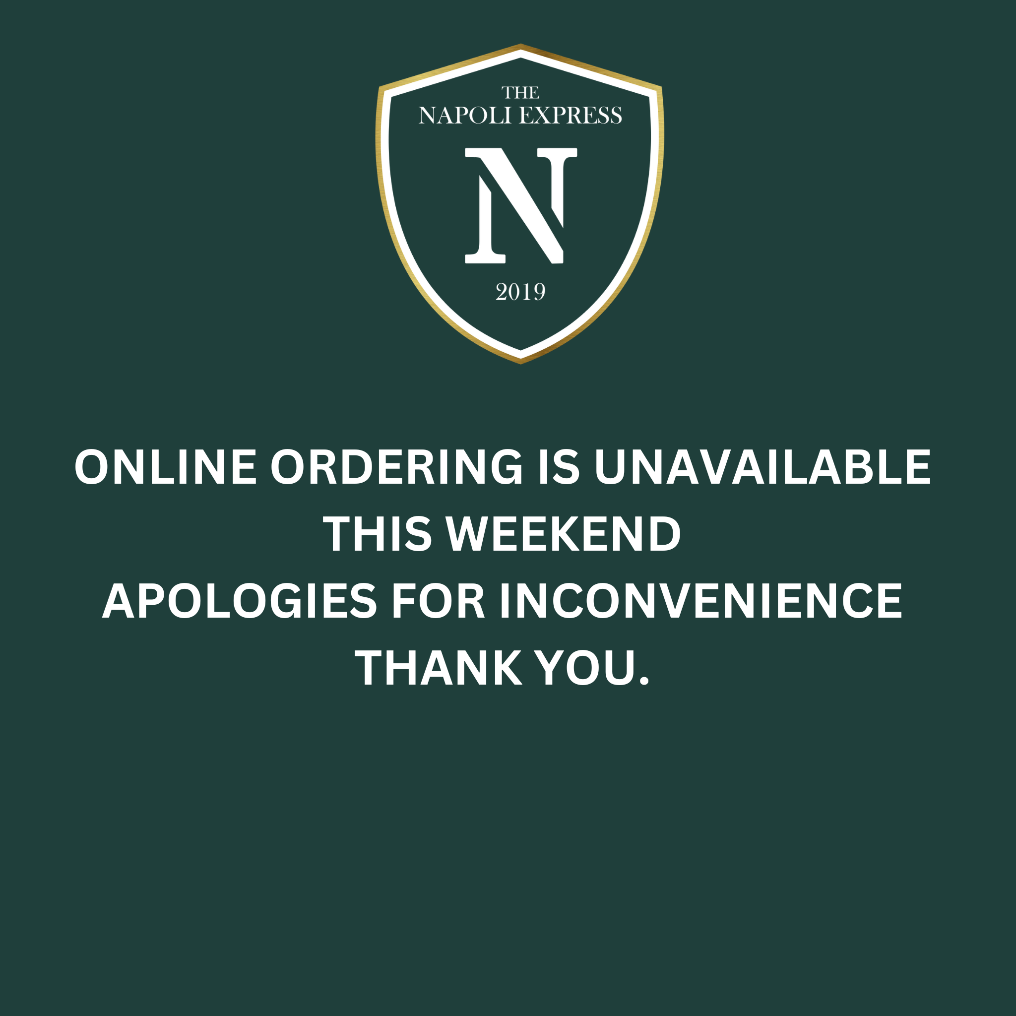 ONLINE ORDERING IS CURRENTLY UNAVAILABLE WEDNESDAY 17TH APOLOGIES FOR INCONVENIENCE THANK YOU. (1)