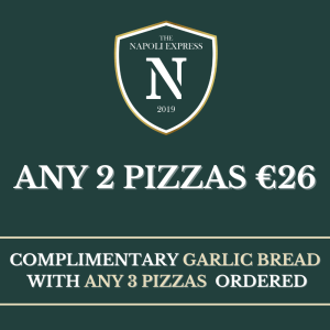<strong> Any 2 Pizzas €26: </strong> Just Add Offer to Cart & Specify Your 2 Pizzas in the Comment Box
